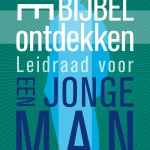 Je Bijbel ontdekken, leidraad voor een jonge man