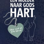 Een moeder naar Gods hart – wijze raad uit Gods Woord