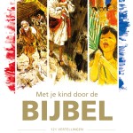 MET JE KIND DOOR DE BIJBEL