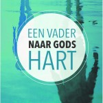 Een vader naar Gods hart