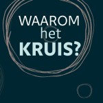 Waarom het kruis?