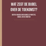 Wat zegt de Bijbel over de toekomst?